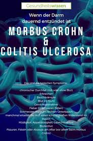 Dann kommt es zu blut im stuhl! Morbus Crohn Und Colitis Ulcerosa Stellen Zwei Verschiedene Entzundliche Erkrankungen Dar Die Beide Das Verdauu Colitis Ulcerosa Morbus Crohn Darmerkrankungen