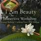 I Am Beauty - Immersive Workshop for Women