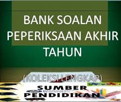 Laman web video kurikulum : Koleksi Bank Soalan Ujian Akhir Tahun 1 6 Sumber Pendidikan