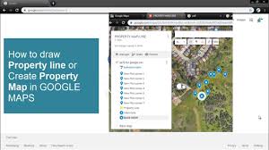 Ask what maps are available for public viewing that include your neighborhood and street. Draw Property Map On Google Map Youtube