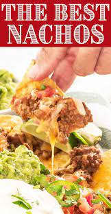 The Best Nachos Recipe Best Nacho Recipe Ground Beef Best Nacho Recipe Nachos Recipe Beef