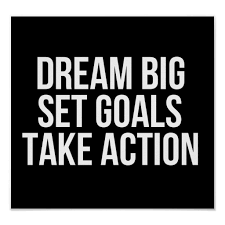 Dream Big Set Goals Take Action Motivational Quote Poster Zazzle Com Motivational Quote Posters Dream Big Quotes Set Goals Quotes