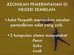 Adat perpatih adalah merupakan adat turun temurun yang diamalkan oleh masyarakat di negeri sembilan dan naning, melaka sejak zaman sebelum yang menariknya, buku ini juga mengandungi beberapa kajian adat yang diamalkan di minangkabau, sumatra barat, tempat asal usul adat. Sejarah 9 2 By Lerialeinad