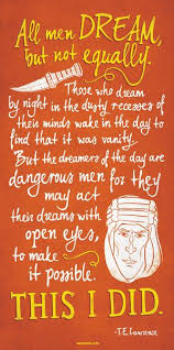 1962 film directed by david lean. Lawrence Of Arabia Film Wikipedia The Free Encyclopedia Dreamer Quotes Lawrence Of Arabia Quotes