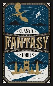 Classic Fantasy Stories Barnes Noble Collectible Editions Ebook By Various Rakuten Kobo In 2020 Fantasy Story Classic Books Barnes And Noble