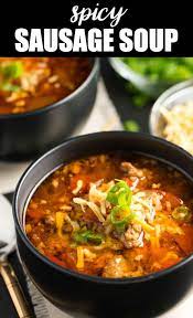 Spicy Sausage Soup Recipe Simply Stacie Recipe Sausage Soup Recipes Spicy Sausage Soup Sausage Soup