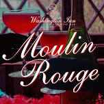 Moulin Rouge Night at the Washington Inn