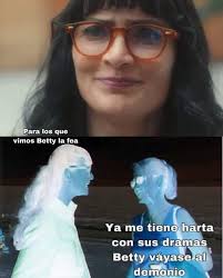 Memes de Betty la Fea