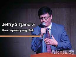 2nd best of jeffry s tjandra 15th years. Lirik Lagu Rohani Kau Bapaku Yang Baik By Jeffry S Tjandra Yukampus