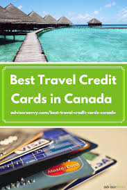 Want to find the best travel credit card canada has to offer? Best Travel Credit Cards In Canada For 2020