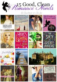 15 Good Clean Romance Novels For Valentine S Day Clean Romance Novels Sweet Romance Books Romantic Books