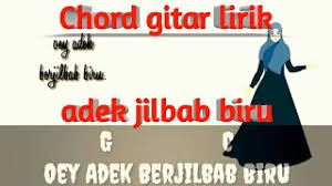 Am dm atouna el toufoule. Chord Gitar Oy Adek Berjilbab Biru Suara Alvin Chimpuk Youtube