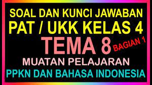 Check spelling or type a new query. Soal Pat Ukk Kelas 4 Tema 6 Semester 2 Dan Kunci Jawaban Kurikulum 2013 Bagian 2 Youtube