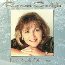 Back Roads of Time by Renee Carlyle, Denton, TX (CD, 2000, Magnum  Productions)