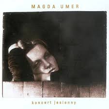 Magda umer by magda umer( recording ). Magda Umer Koncert Jesienny 1995 Cd Discogs