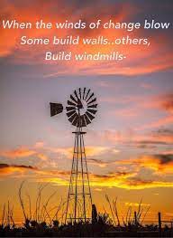 Rockwood didn't have a movie theater or an ihop or a strip mall. Windmill Quote When The Winds Of Change Blow Do You Build A Wall Or A Windmill Proverb Added The Quote Silhouette Of Farm Windmill Windmill Pictures Windmill