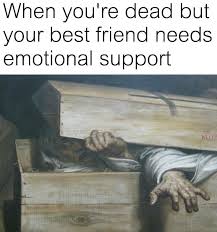 Literally Just 19 Memes You Ll Cherish If You Love Your Friends More Than Life Itself Friendship Memes I Love My Friends Love You Meme