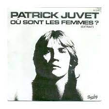 Sur la scene de radi. Ou Sont Les Femmes De Patrick Juvet Sp Chez Tricmic59 Ref 119432192