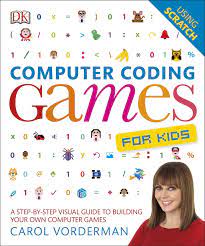 A computer coding game is a really fun way to introduce the basic concept of computer coding to. Computer Coding Games For Kids A Step By Step Visual Guide To Building Your Own Computer Games Vorderman Carol Amazon De Bucher