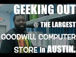 Your donations and purchases help us provide jobs to those with a barrier to employment in houston and its surrounding communities. Geeking Out At The Goodwill Computer Store In Austin Daily Moves Vlog Youtube