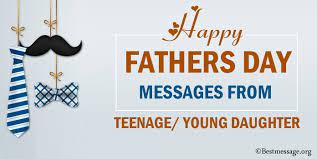 Father's day quotes and messages from his daughter. Short Fathers Day Messages From Teenage Young Daughter