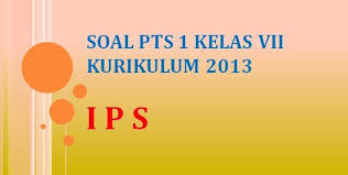 20210228 soal matematika kelas 7 smp mts pg essay 2020 semester 1 2 contoh soal uts fiqih kelas 7 8 9 semester 2 tahun 2018 cuitan 2. Soal Penilaian Tengah Semester Pts 1 Ips Kelas 7 Kurikulum 2013