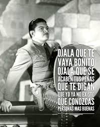 Que Te Vaya Bonito Jose Alfredo Jimenez Josealfredo Lyrics Frases De Letras De Canciones Lyrics Letras De Canciones Frases De Canciones
