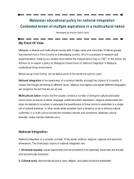 Ethnic groups coexist peacefully, but national integration remains flawed and inclusive citizenship is elusive. Malaysian Educational Policy For National Integration Contested Terrain Of Multiple Aspirations In A Multicultural Nation Multiculturalism Malaysia