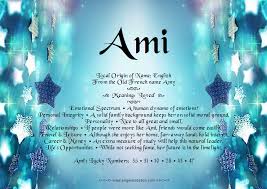 Ami Name Meaning Names With Meaning Name Pictures Meant To Be