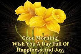 150 Unique Good Morning Quotes And Wishes My Happy Birthday Wishes Good Morning Wishes Good Morning Quotes Good Morning
