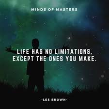 The Only Limits In Life Are The Ones You Make Pin On Inspirational Motivational Quotes