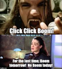 Click Click Boom Tomorrow Imgflip
