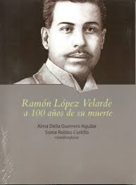 Ramón López Velarde a 100 años de su muerte