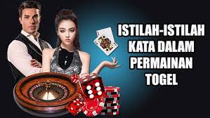 Istilah Kata Dalam Permainan Judi Togel Situs Togel Online Aman Dan Terpercaya