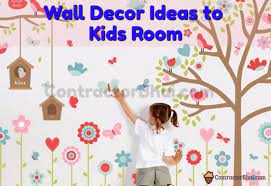 Ideas for decorating a small kids room: Kids Bedroom Wall Decor Ideas Contractorbhai