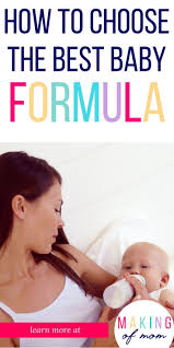 How To Choose A Baby Formula Best Baby Formula For Your Baby Baby Formula Best Baby Formula Best Formula For Newborns