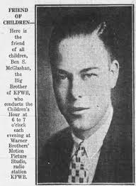 Smilin' Ed Mcconnell was perhaps the first major radio personality. I have  this exploitation kit sent by Ed to a theater manager that includes a  letter which mentions how he began in