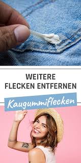Kaugummiflecken Lassen Sich Am Besten Losen Wenn Der Kaugummi Hart Geworden Ist Hier Gilt Also Ausnahmsweise Mal Abwarten W Wachsflecken Blutflecken Tipps