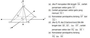 Tpa adalah singkatan dari tes potensi akademik jenis tes ini menguji penalaran kamu dengan memberikan bebearapa soal berupa masalah, dan kamu diminta untuk menganalisis masalah tersebut untuk kemudian memberi jawaban yang tepat sebagai. Soal Latihan Geometri Analitik Ruang Dengan Pendekatan Vektor