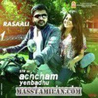 Achcham Yenbadhu Madamaiyada Aym 2016 Tamil Mp3 Songs Free Download Masstamilan Isaimini Kuttyweb Thalli pogathey mp3 song download.