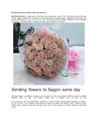 You'll love our stunning range all orders placed before 10 am on saturdays. Sending Flowers To Saigon Same Day Delivery