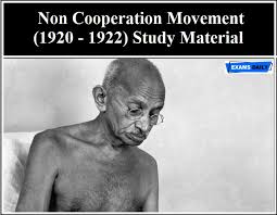 Non Cooperation Movement (1920 - 1922) Study Material | Exams Daily