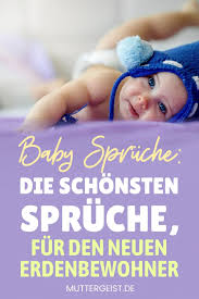 Baby Spruche Die Schonsten Spruche Fur Den Neuen Erdenbewohner