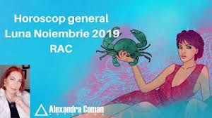 Povestea dumneavostra de dragoste va fi una deosebita, pe langa pasiune, dorinta, placere, veti colabora impreuna cu partenerul de viata pentru a aduce mai multe beneficii vietii voastre. Horoscop General Luna Noiembrie 2019 Rac Youtube
