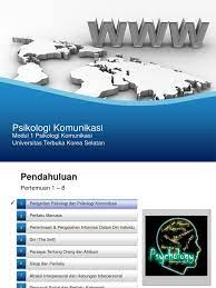 Kemampuan berkomunikasi merupakan salah satu dari 4 sasaran utama karakteristik dalam pendidikan 1. Ut 1 Psikologi Komunikasi Ppt