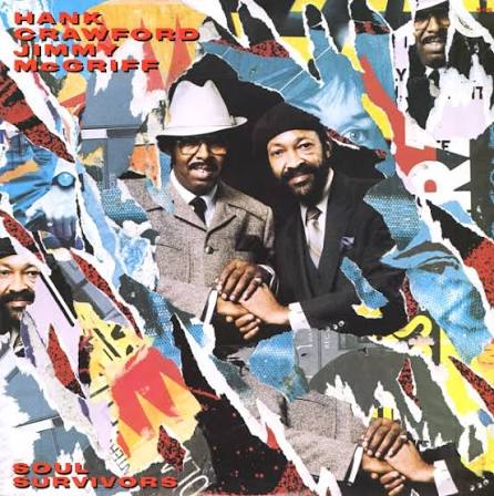 Hank Crawford & Jimmy McGriff : Soul Survivors (CD) -- Dusty Groove is  Chicago's Online Record Store