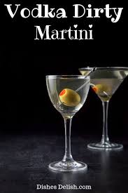We did not find results for: Vodka Dirty Martini Dishes Delish