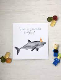 Shark With Party Hat Birthday Card Have A Jawsome Birthday Etsy Birthday Cards Cards Cards Handmade