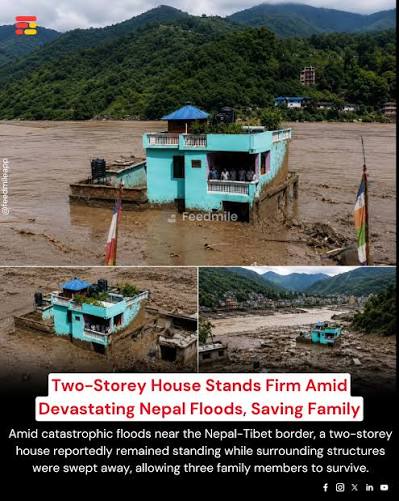 A remarkable image from the devastating Nepal-Tibet border floods has  captured attention online after a two-storey house reportedly remained  standing amid widespread destruction around it. Visuals circulating on  social media show the