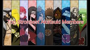 I'm warnin' ya, i don't know how to go easy. Top 10 Strongest Akatsuki Members Youtube